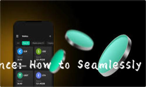 Streamline Your Web3 Experience: How to Seamlessly Integrate DApps with TPWallet