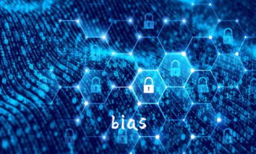 bias